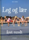 Leg og l�r �ret rundt