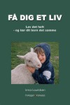 F� dig et liv