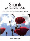 Slank p� den lette m�de