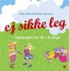 Ej sikke leg - legebogen for de 1-6 �rige