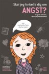 Skal jeg fort�lle dig om angst? 