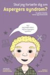 Skal jeg fort�lle dig om Aspergers syndrom? 