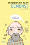 Skal jeg fort�lle dig om Demens?