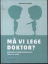 M� vi lege doktor? 