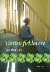 13 firkl�vere - en personlig beretning om at f�de for tidligt